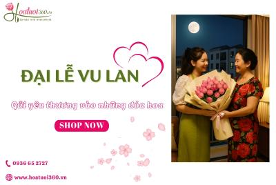 Hoa tặng mẹ ngày lễ Vu Lan - Món quà báo hiếu ý nghĩa