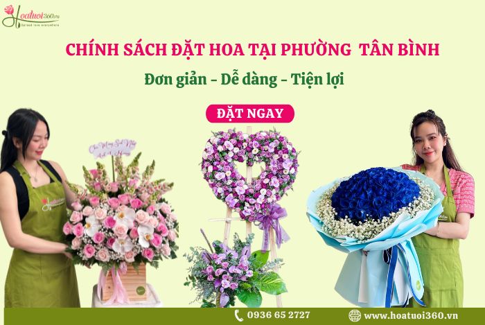Chính sách đặt và giao hoa trong khu vực phường Tân Bình