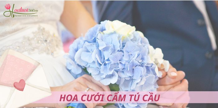 Hoa cưới cẩm tú cầu lựa chọn hàng đầu của các cô dâu